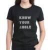 KNOW YOUR ANGLE t shirt RJ22