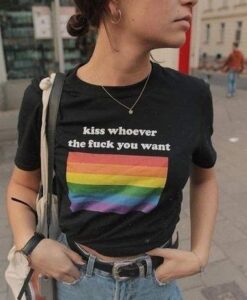 Kiss whoever the fuck you want t shirt RJ22