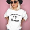 Mondays Are For Wine And The Bachelor sweatshirt RJ22