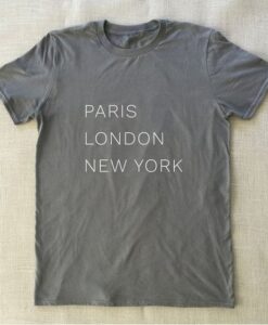 Paris London New York t shirt RJ22