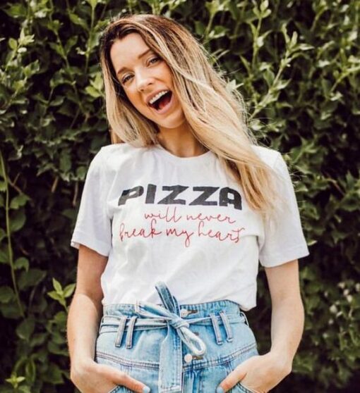 Pizza Will Never Break My Heart t shirt RJ22