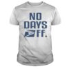 Postal Service No Days Off t-shirt RJ22