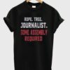 Rope Tree Journalist Some Assembly Required t shirt RJ22