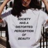 SOCIETY HAS A DISTORTED t shirt RJ22