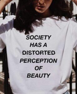 SOCIETY HAS A DISTORTED t shirt RJ22