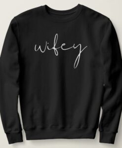 Wifey sweatshirt RJ22