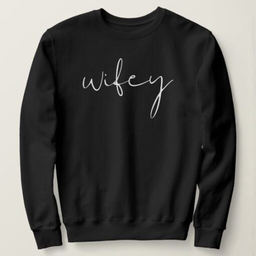Wifey sweatshirt RJ22