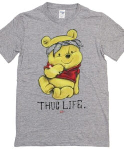 Winnie The Pooh Thug Life T-shirt RJ22