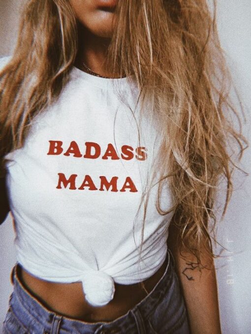 badass mama t shirt RJ22