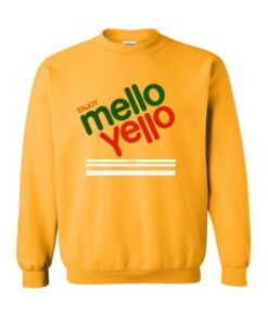 enjoy mello yello sweatshirt RJ22