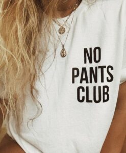 no pants club t shirt RJ22