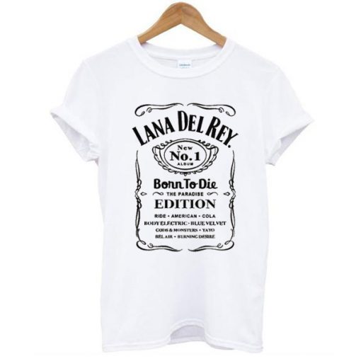 Lana Del Rey Born To Die The Paradise Edition tshirt RJ22