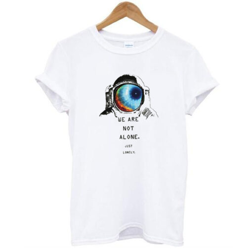 NASA We Are Not Alone t shirt RJ22