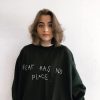 Fear Has No Place sweatshirt RJ22