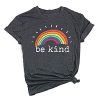 be kind rainbow print t shirt RJ22