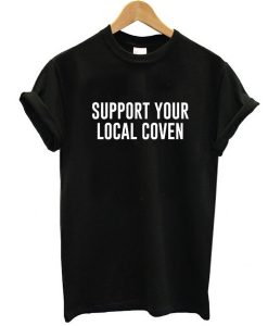 support your local coven tshirt RJ22