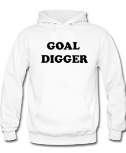 goal digger hoodie RJ22