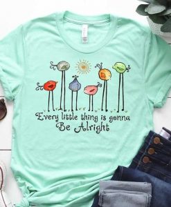 Every little thing is gonna be alright Little birds Hippie t shirt RJ22