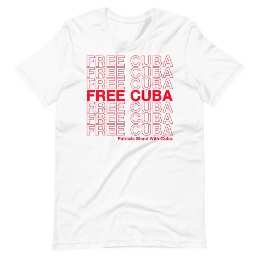 Free Cuba Patriots Stand With Cuba t shirt RJ22