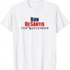 Ron DeSantis For Governor t shirt