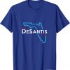 Ron Desantis Florida Governor elect campaign election t shirt RJ22