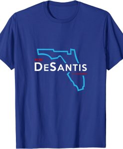 Ron Desantis Florida Governor elect campaign election t shirt RJ22