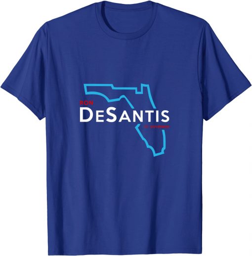 Ron Desantis Florida Governor elect campaign election t shirt RJ22