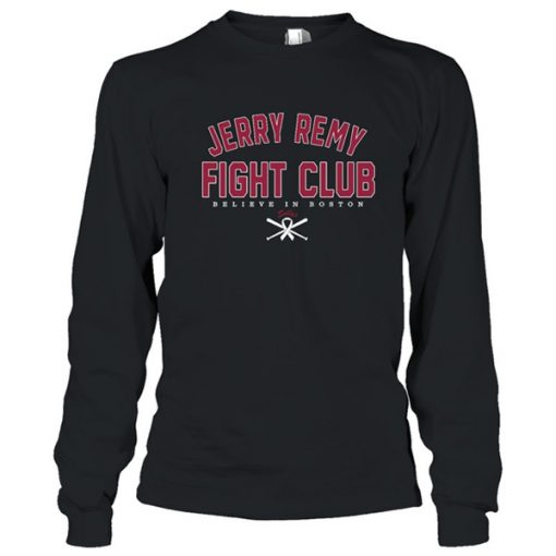 Jerry remy fight club sweatshirt