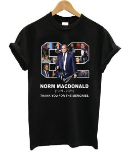 RIP Norm Macdonald 1959-2021 Thank You For The Memories t shirt