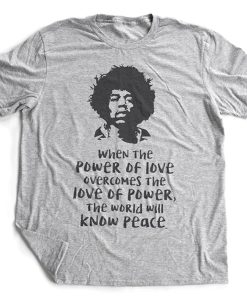 The Power of LOVE Jimi Hendrix quote Retro t shirt