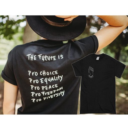 The future is tshirt,pro choice,Diversity,feminist,empowerment tshirt