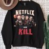 Netflix And Kill Halloween sweatshirt, Jason Voorhees, Chucky, IT, Horror Movie sweatshirt