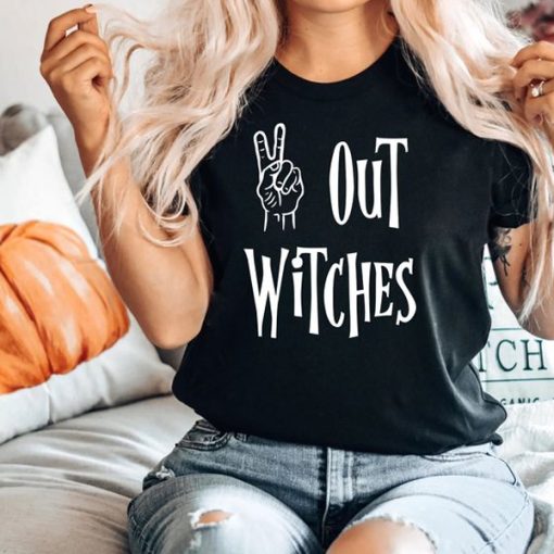 Peace Out Witches t shirt