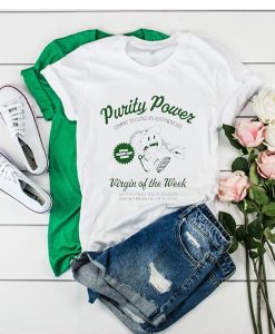 Purity Power Virgin of the week t shirt