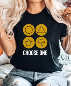 Squid Game Choose One t shirt