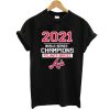 Atlanta Braves 2021 World Series Champions t shirt