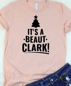 It’s a Beaut Clark Christmas Vacation t shirt