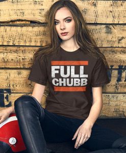 Full Chubb - Cleveland Browns Nick Chubb t shirt, Funny Run DMC style graphic, NFL Football shirt
