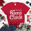 Nanny Claus t shirt, Christmas T-Shirt