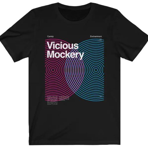 Vicious Mockery t shirt