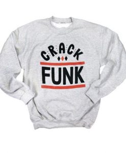 Crack Funk sweatshirt