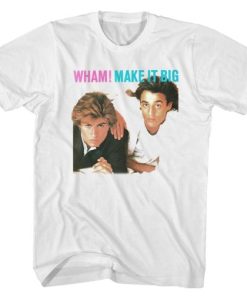 WHAM Make It Big Album Art t shirt