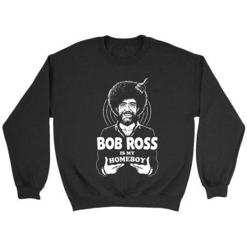 Bob Bross Happy Little Homies sweatshirt