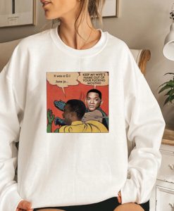 Meme Will Smith Keep My Wife's Name Out Of Your Fucking Mouth sweatshirt