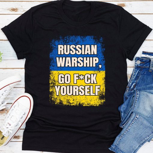 Russian Warship Go F#ck Yourself t shirt