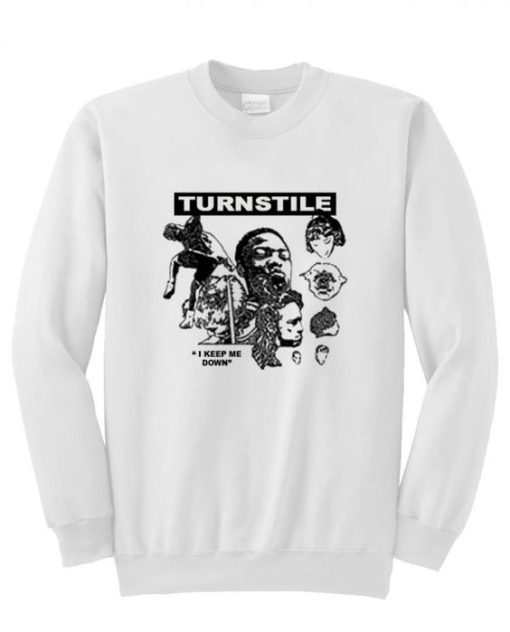 Turnstile I Keep Me Down sweatshirt