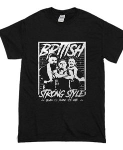 British Strong Style t shirt