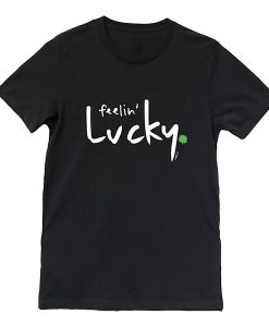 St Patrick's Day shirt, feeling lucky t shirt