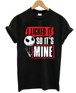 Licked It So It’s Mine Jack Skellington Halloween t shirt