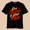 Quotes typography graphic t shirt